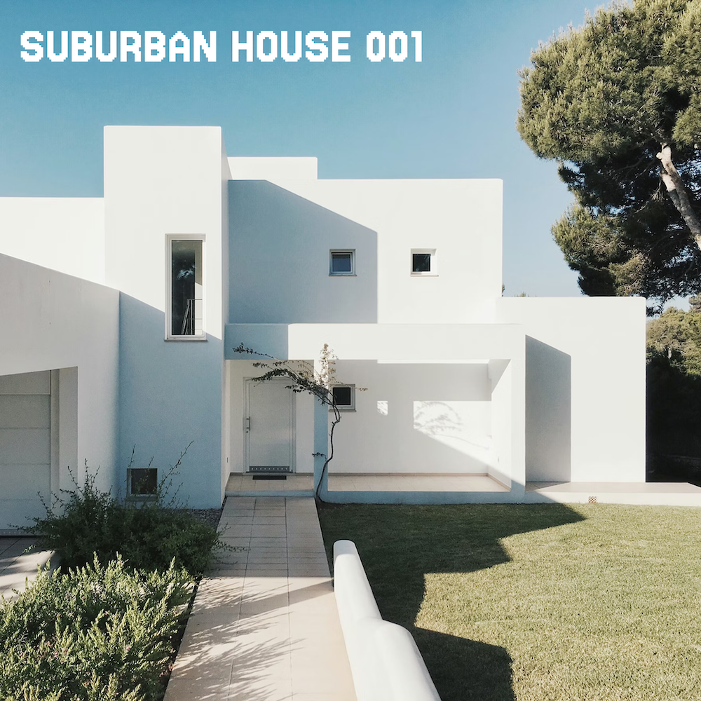 Suburban House 001 - Deep House Mix